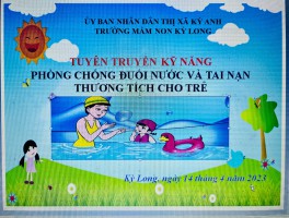TRƯỜNG MẦM NON KỲ LONG TỔ CHỨC TUYÊN TRUYỀN PHÒNG CHỐNG ĐUỐI NƯỚC VÀ TAI NẠN THƯƠNG TÍCH CHO TRẺ